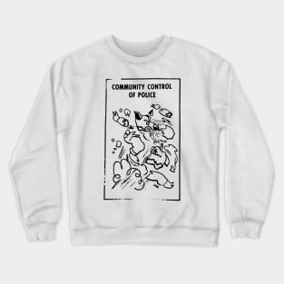 COMMUNITY CONTROL Crewneck Sweatshirt